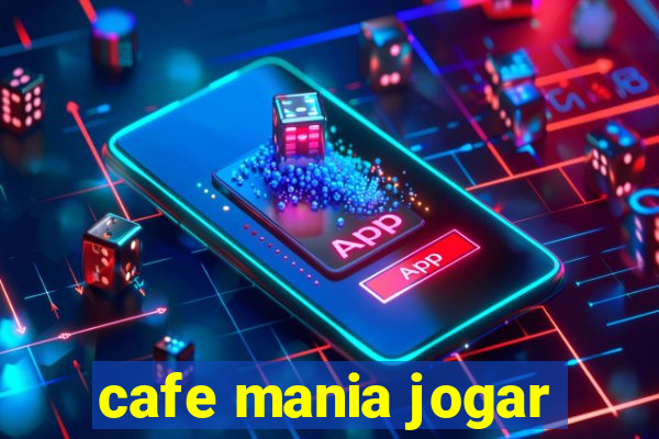 cafe mania jogar